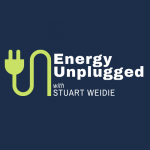 Energy Unplugged with Stuart Weidie